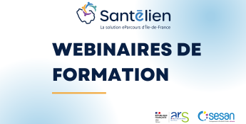 Bascule de Terr-eSanté vers Santélien : participez aux webinaires de formation !
