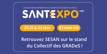 SantExpo 2025 : SESAN sur le stand du Collectif des GRADeS