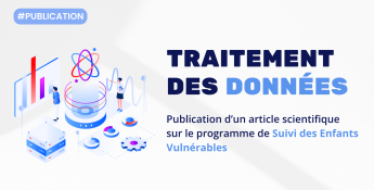 Traitement des données : publication d'un article scientifique sur le Suivi des Enfants Vulnérables